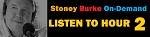 Stoney Burke Show: 04/24/11: Hour 2